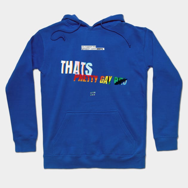 "Thats pretty gay bro" Design Hoodie by HUMANS TV